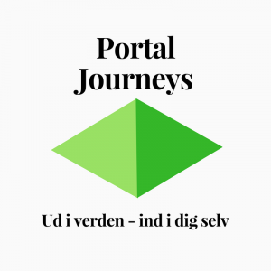 Portal Journeys: Ud i verden - Ind i dig selv.