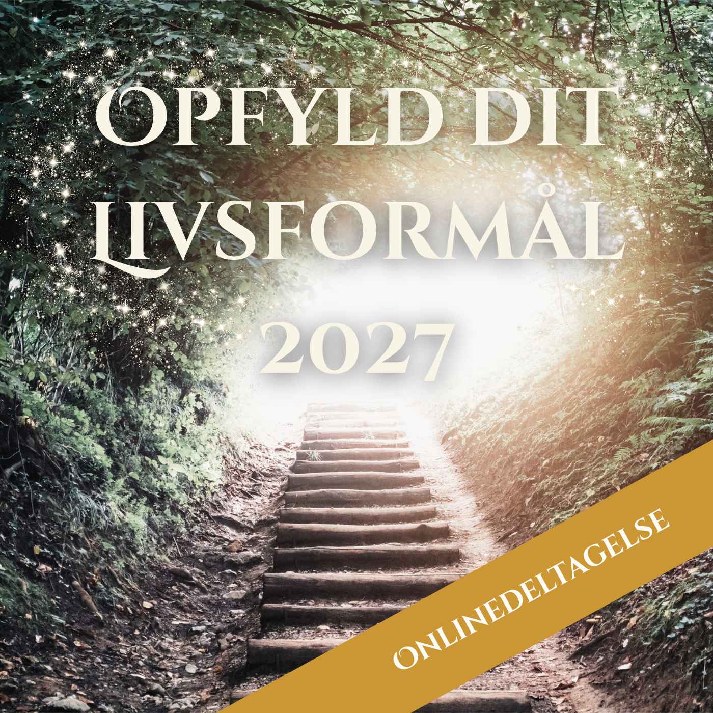 Opfyld dit Livsformål - Udviklingsforløb i foråret 2027 (rate 1 af 3) (Onlinedeltagelse)